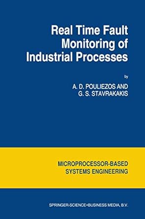 real time fault monitoring of industrial processes science and engineering 1st edition a d pouliezos ,george