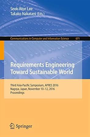 requirements engineering toward sustainable world third asia pacific symposium apres 2016 nagoya japan