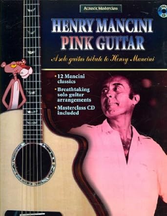 acoustic masterclass henry mancini pink guitar book and cd 1st edition henry mancini 0757923674,