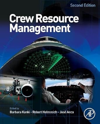crew resource management 2nd edition barbara g kanki ,jose anca ,robert l helmreich b003m5igva, 978-0080959009