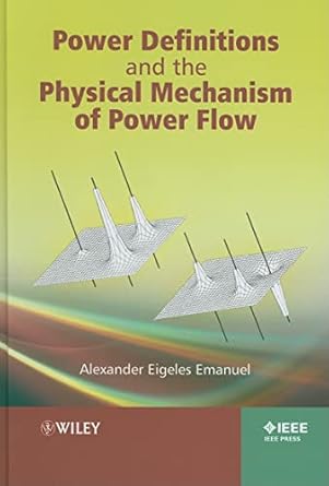 power definitions and the physical mechanism of power flow 1st edition alexander eigeles emanuel 0470660740,