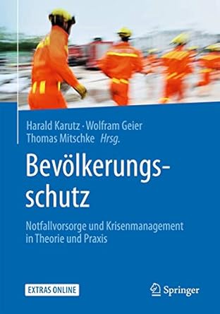 bevolkerungsschutz notfallvorsorge und krisenmanagement in theorie und praxis 1st edition harald karutz