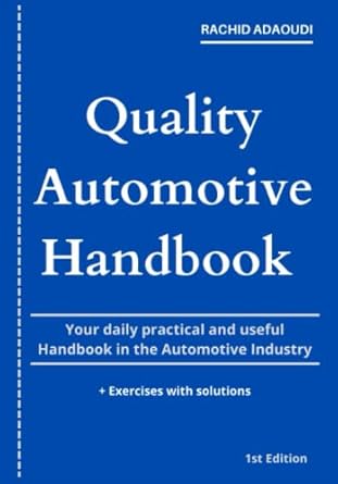 quality automotive handbook your daily practical and useful handbook in the automotive industry 1st edition