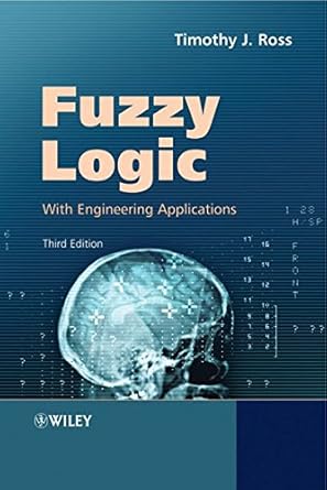 fuzzy logic with engineering applications 1st edition timothy ross b001iyxc2a