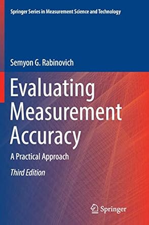 evaluating measurement accuracy a practical approach 3rd edition semyon g rabinovich 3319867857,