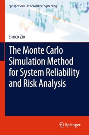the monte carlo simulation method for system reliability and risk analysis 2013th edition enrico zio