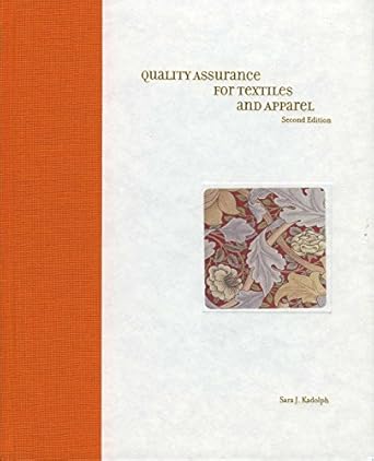 quality assurance for textiles and apparel 1st edition sara j kadolph 1563675544, 978-1563675546