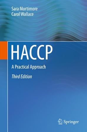 haccp a practical approach 1st edition sara mortimore ,carol wallace b00av9o3jo, 978-1461450283