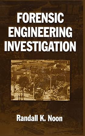 forensic engineering investigation 1st edition randall k noon 0849309115, 978-0849309113