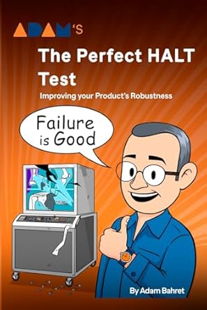 adams the perfect halt test improving your products robustness 1st edition mr adam bahret b0cy4jz8nd,