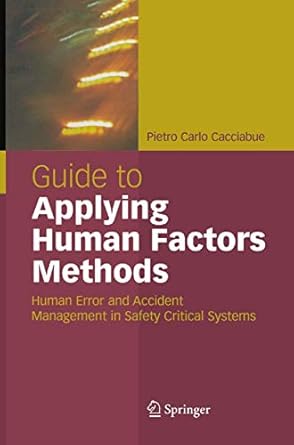guide to applying human factors methods 1st edition pietro c cacciabue ,carlo cacciabue 1852337052,