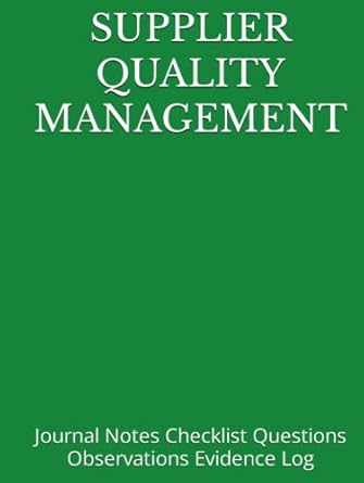 supplier quality management hardcover journal notes checklist questions observations evidence log 1st edition