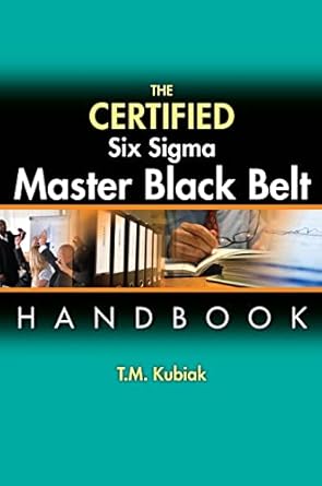 the certified six sigma master black belt har/cdr edition t m kubiak 0873898052, 978-0873898058