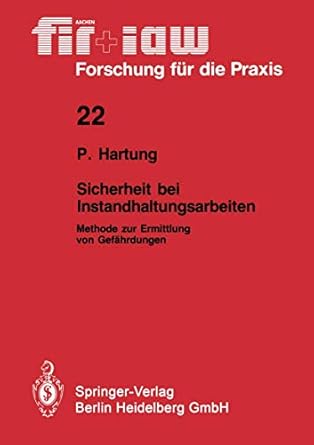 sicherheit bei instandhaltungsarbeiten methode zur ermittlung von gefahrdungen 1st edition peter hartung
