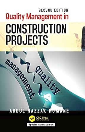 quality management in construction projects 2nd edn 1st edition abdul razzak rumane 1138607282, 978-1138607286