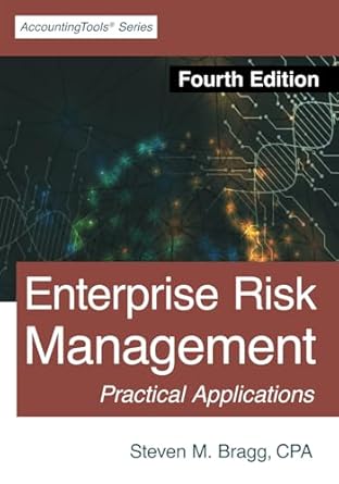 enterprise risk management 4th edition steven m bragg 1642211192, 978-1642211191