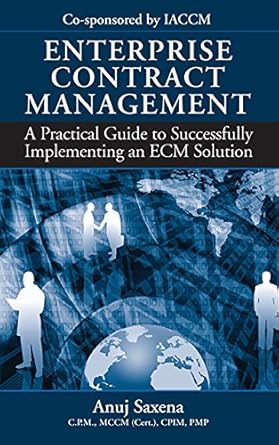 enterprise contract management a practical guide to successfully implementing an ecm solution 1st edition