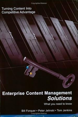 enterprise content management solutions what you need to know by bill forquer 1st edition bill forquer