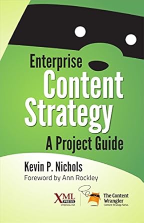enterprise content strategy 1st edition kevin nichols b00kp1kmb6