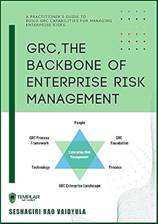 grc the backbone of enterprise risk management 1st edition seshagiri rao vaidyula b0946b461c