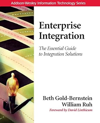 enterprise integration the essential guide to integration solutions 1st edition beth gold bernstein ,william