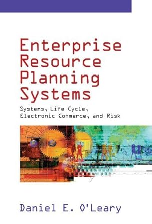 enterprise resource planning systems systems life cycle electronic commerce and risk 1st edition daniel e