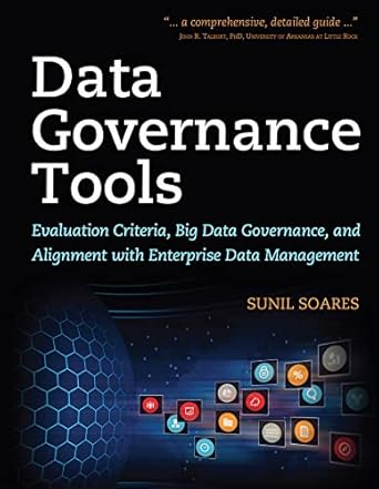 data governance tools evaluation criteria big data governance and alignment with enterprise data management