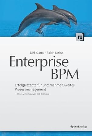 enterprise bpm 1st edition dirk slama ,ralph nelius 3898646874, 978-3898646871