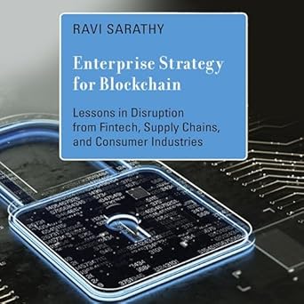 enterprise strategy for blockchain lessons in disruption from fintech supply chains and consumer industries