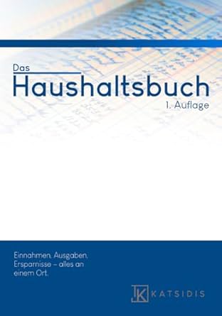 das haushaltsbuch fur familien privatpersonen studenten und kleinunternehmer 1st edition theodoros katsidis