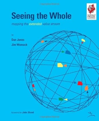 seeing the whole mapping the extended value stream 58705th edition daniel t jones ,james p womack 0966784359,