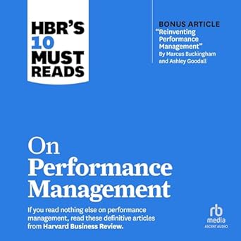 hbrs 10 must reads on performance management 1st edition various authors ,harvard business review ,shaina