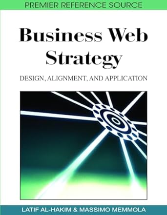 business web strategy design alignment and application 1st edition latif al hakim ,massimo memmola