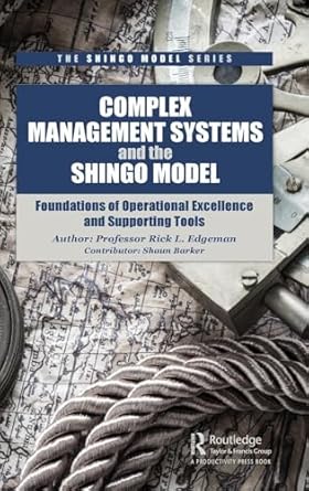 complex management systems and the shingo model 1st edition rick edgeman 1138626228, 978-1138626225