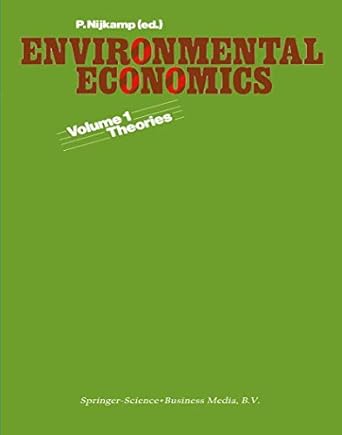 environmental economics vol 1 theories 1976th edition professor p nijkamp 9401746419, 978-9401746410