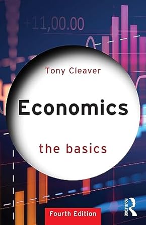 economics the basics 1st edition tony cleaver b001h9pvkm, 978-1000961713>