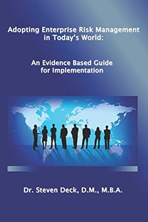 adopting enterprise risk management in todays world an evidenced based guide for implementation 1st edition