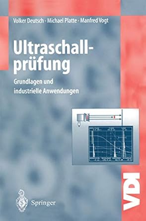 ultraschallprufung grundlagen und industrielle anwendungen 1997th edition volker deutsch ,michael platte