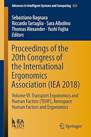 proceedings of the 20th congress of the international ergonomics association volume vi transport ergonomics