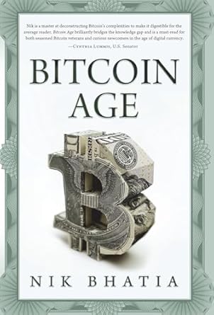bitcoin age 1st edition nik bhatia 1736110578, 978-1736110577