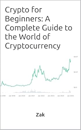 crypto for beginners a complete guide to the world of cryptocurrency blockchain bitcoin memecoins altcoins