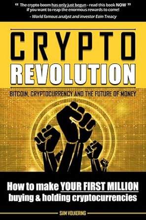 crypto revolution bitcoin cryptocurrency and the future of money how you cou 1st edition  1916209130,