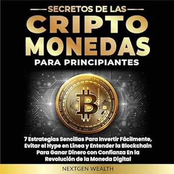 secretos de las criptomonedas para principiantes secrets of cryptocurrencies for beginners 7 estrategias