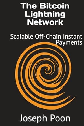 the bitcoin lightning network scalable off chain instant payments 1st edition joseph poon ,thaddeus dryja