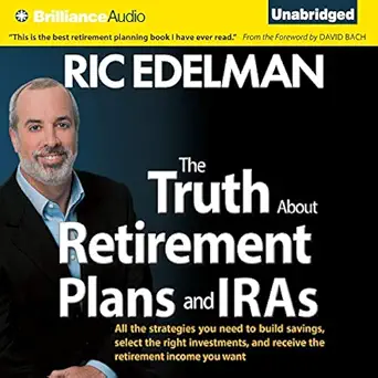 the truth about retirement plans and iras all the strategies you need to build savings select the right