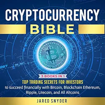 cryptocurrency bible 3 books in 1 top trading secrets for investors to succeed financially with bitcoin