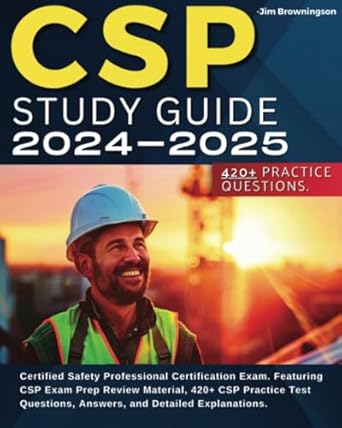 csp study guide 2024 2025 certified safety professional certification exam featuring csp exam prep review