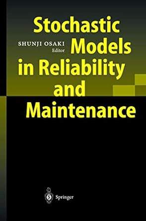 stochastic models in reliability and maintenance 2002nd edition shunji osaki 3540431330, 978-3540431336