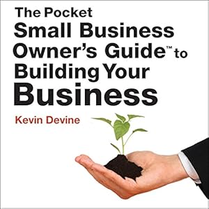 the pocket small business owners guide to building your business 1st edition kevin devine ,brian troxell