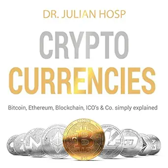 cryptocurrencies simply explained bitcoin ethereum blockchain icos decentralization mining and co 1st edition